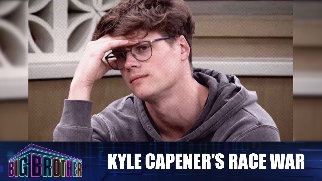 Big Brother 24 | Kyle Capener's Race War (The Silent Majority) Big Brother 24 | Kyle Capener's Race War (The Silent Majority)