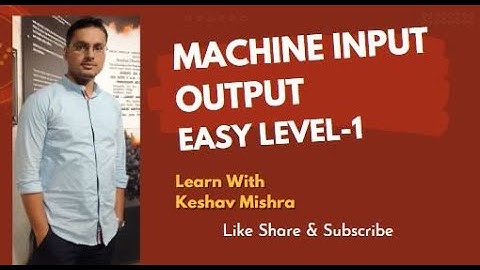 MACHINE INPUT OUTPUT//EASY LEVEL-1/IMPORTANT FOR SBI AND IBPS MAINS/BY KESHAV MISHRA@bankerbrain