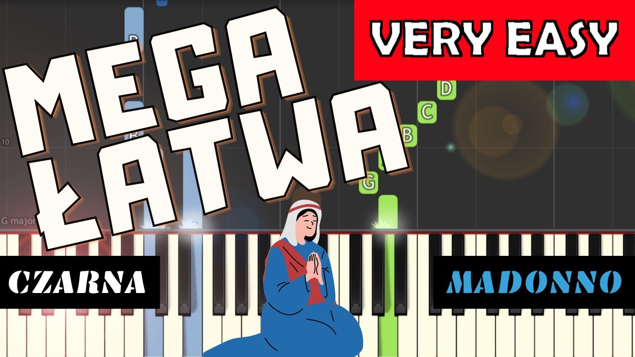 Czarna Madonno Jest Zakatek Na Tej Ziemi Piano Tutorial Mega Latwa Wersja Youtube