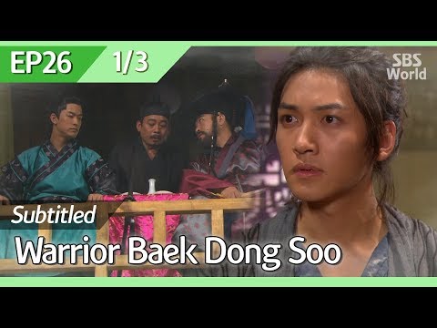 [CC/FULL] Warrior Baek Dong Soo EP26 (1/3) | 무사백동수
