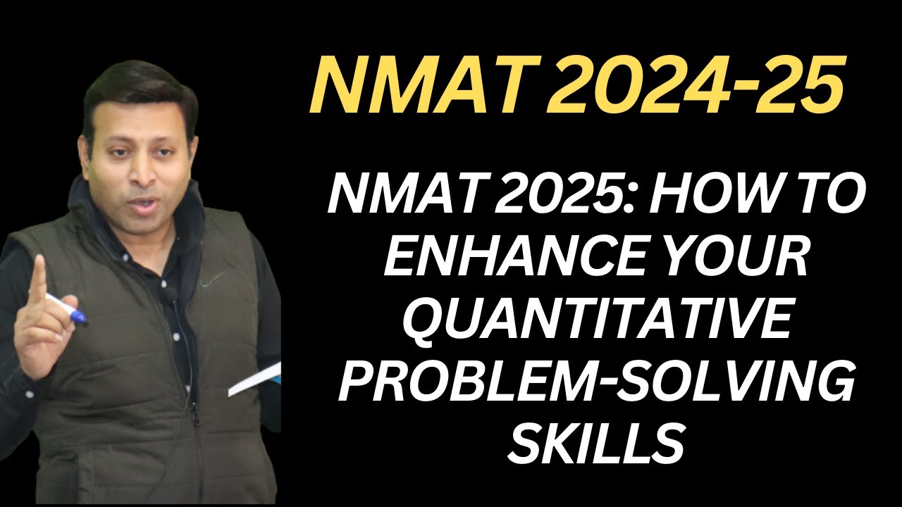 NMAT 2025 How To Enhance Your Quantitative Problem Solving Skills Nmat 2025 how to enhance your quantitative problem solving skills