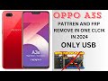 Oppo A3s Password Remove in One Click in 2024 new trick/Chp 1803 pattren Remove in one click in 2024
