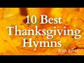 Best Thanksgiving Hymns Beautiful And Easy To Sing With Lyrics Best Thanksgiving Hymns Beautiful And Easy To Sing With Lyrics
