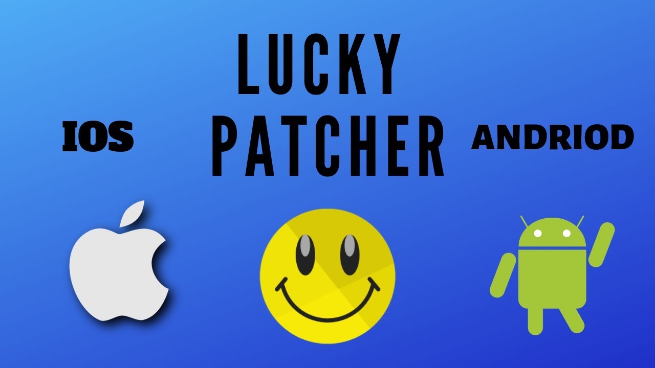 Lucky Patcher Download How To Get Lucker Patcher On IOS/Android