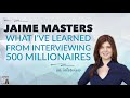 Lessons From Interviewing 500 Millionaires, with Jaime Masters | Afford Anything Podcast (Audio)