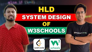 Frontend System Design of W3Schools | Coding Platform | HLD | Chakde System Design