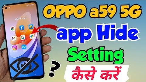OPPO A59 5G me App Hide Kaise Kare | how to hide apps in oppo a59 5g | OPPO A59 5g App Hide setting
