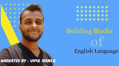 Building Blocks of English Language