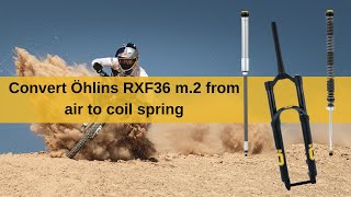 MTB - Conversion from air to coil spring on an Öhlins RXF36 m.2