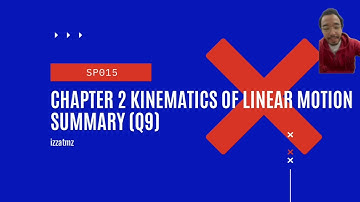 SP015 Chapter 2 Kinematics of Linear Motion (Tutorial Q9)