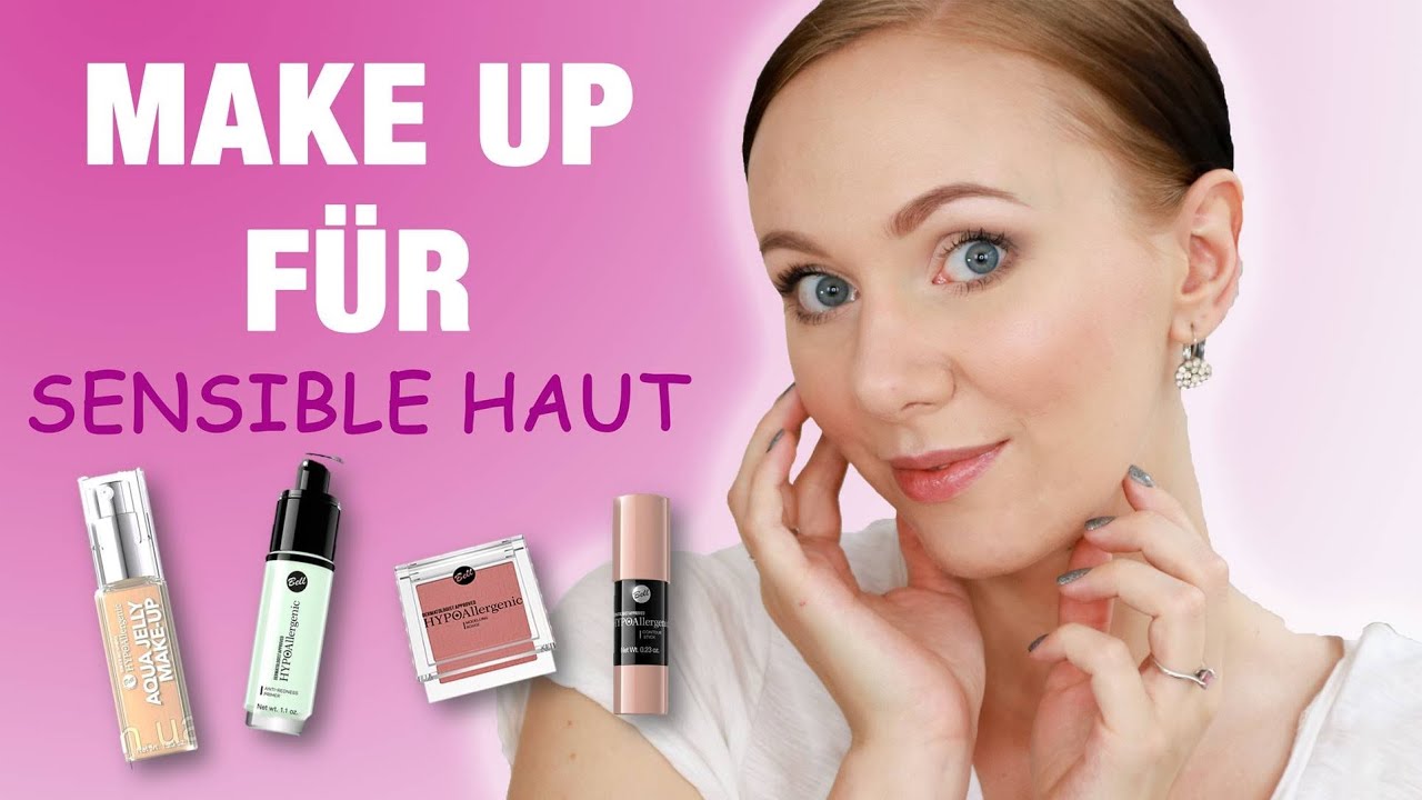 Welche Produkte Bei Sensibler Haut Hypoallergenic Make Up Im Test Youtube