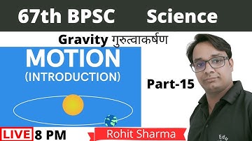 BPSC 67th Prelims : Motion (गति)- Science (GS) By Rohit Sir | EduLearn | Part-15