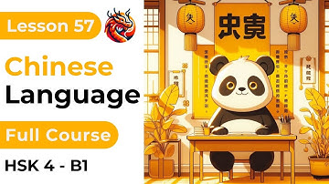 Lesson 57. HSK 4. Chinese Full Course From Zero. Detailed Examples. Characters and Pronunciation.