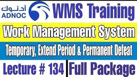 What is Temporary, Extended Period & Permanent Defeat as per ADNOC WMS | Lecture # 134