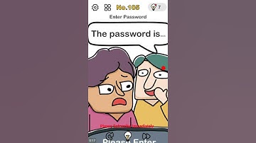 brain out level 105 enter password walkthrough or answer