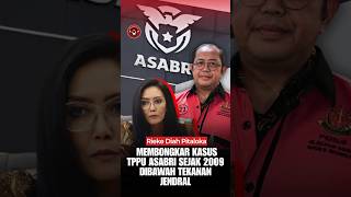 Rieke Diah Pitaloka Membongkar Kasus TPPU ASABRI Sejak 2009 Di Bawah Tekanan Jendral