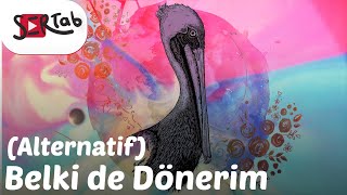 Sertab Erener - Belki de Dönerim (Alternatif) Resimi