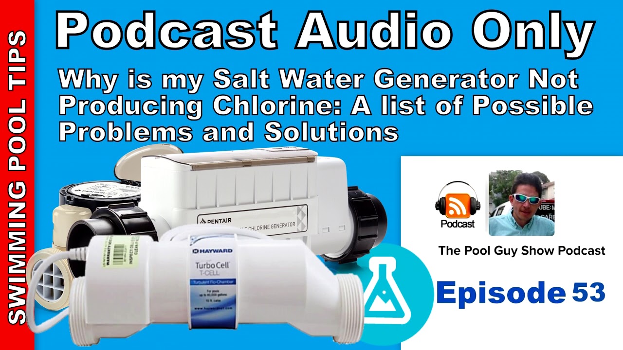 Why is my Salt Water System Not Producing Any Chlorine? Possible Causes and  Solutions 