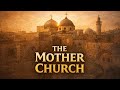 Episode 1: The Church of Zion Apostolic Jerusalem and the Birth of Christianity 1st–4th Centuries
