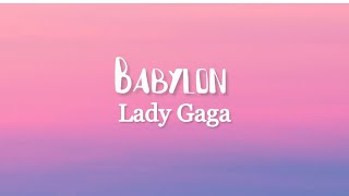 Lady Gaga - Babylon (Lyrics)