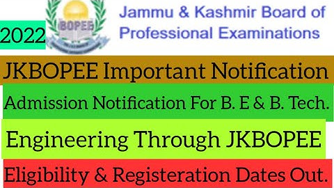 JKBOPEE Admission Notification For Be & B Tech 2022 Dates Released.