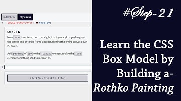 #Step 21 | Learn the CSS Box Model by Building a Rothko Painting | freeCodeCamp | no speaking.