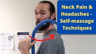Self-massage Techniques for Neck Pain & Headaches