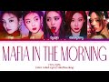 ITZY 있지 - 'Mafia In the morning 마.피.아. In the morning' Color Coded Lyrics/가사 Han/Rom/Eng