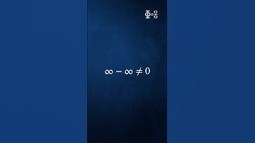 ∞ - ∞ ≠ 0