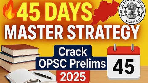 OPSC OCS Prelims 2025: Exam Date Confirmed – October 12, 2025| 45 DAYS Master Strategy