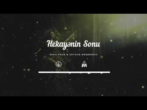 BakuKhan – Hekayənin sonu x Ceyhun Məmmədov. (Offical Audio)