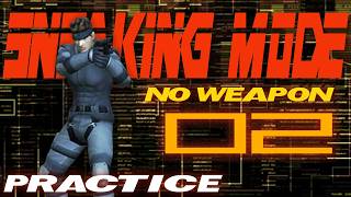 Sneaking - NO WEAPON Level 02 (PRACTICE) | MGS: VR Missions