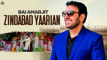 Zindabad Yaarian | (Full HD) | Bai Amarjit  |  New Punjabi Songs 2018 | Latest Punjabi Songs 2018