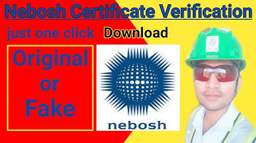 verify nebosh certificate in one click ! how to check nebosh Igc, HSW certificate ! nebosh IGC
