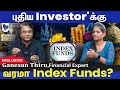 Index funds     ganesan thiru financial expert