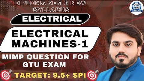 ELECTRICAL MACHINES -1 MIMP QUESTION FOR GTU EXAM || ALL UNIT || DIPLOMA SEM 3 ELECTRICAL #gtu