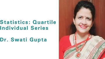 How To Calculate Quartile in Individual series by Dr. Swati Gupta | Economics|Commerce | Management