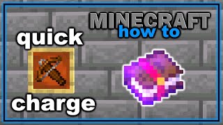 How to Get and Use Quick Charge Enchantment in Minecraft! | Easy Minecraft Tutorial