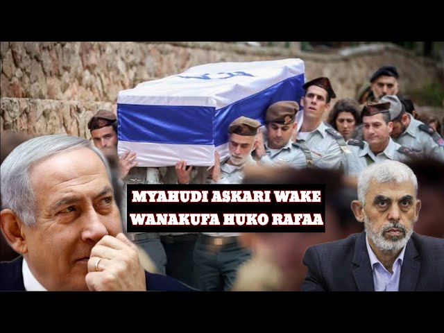 ISRAEL WANAJUTA KUANZISHA OPERATION RAFAA ASKARI WA IDF WANAKUFA VIBAYA MNO class=