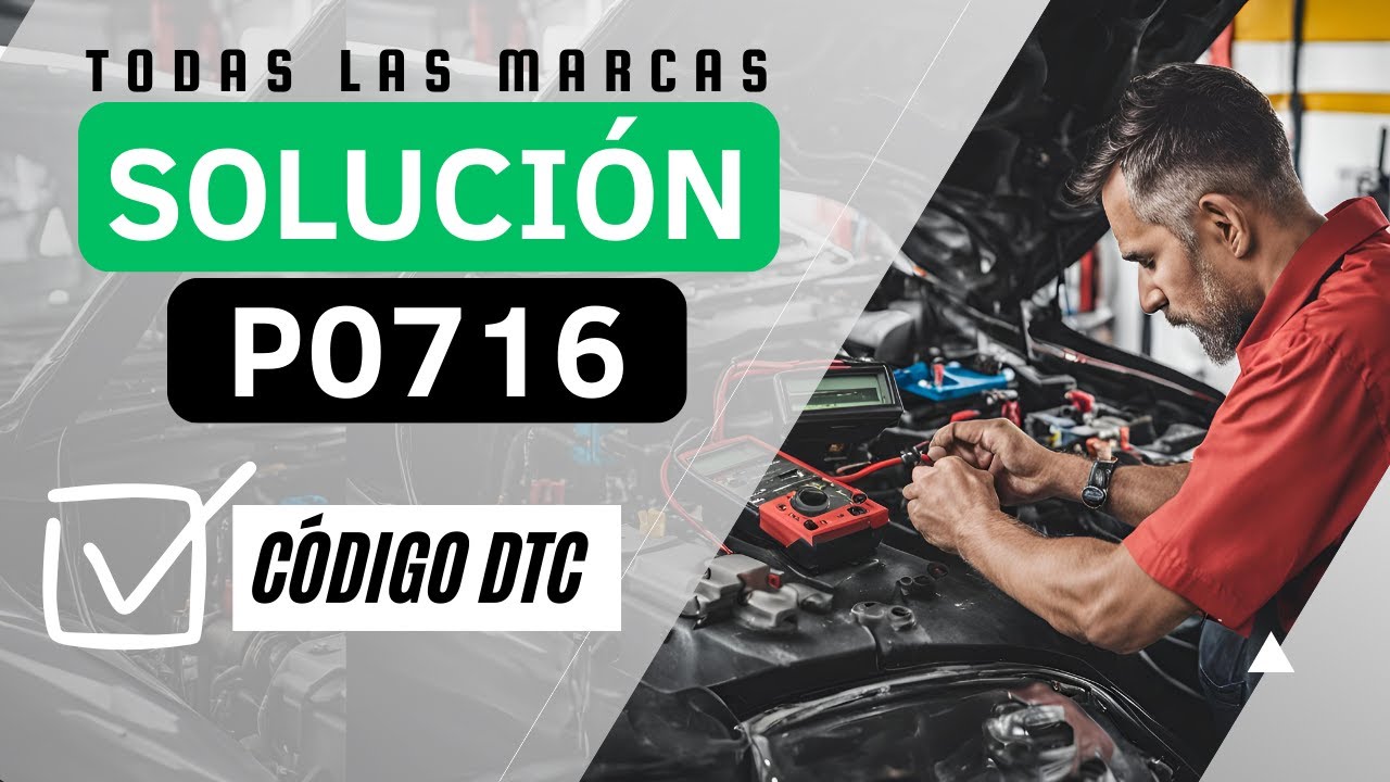 📛 DTC P0716: Qué Significa y SOLUCIÓN【Actualizado 2025】📛 - YouTube