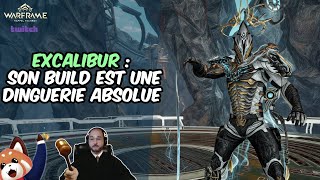 Excalibur Son Build Est Une Dinguerie Absolue