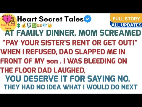 AT FAMILY DINNER, MOM SCREAMED"PAY YOUR SISTER'S RENT OR GET OUT!" WHEN ...