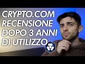 Cryptocom la mia recensione completa dopo 3 anni