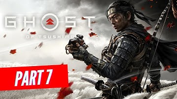 GHOST OF TSUSHIMA Gameplay Walkthrough Part 7 - No Commentary-  [مترجم] (FULL GAME)