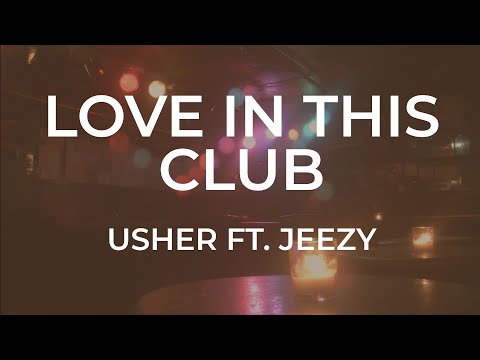 USHER Love In This Club Lyrics