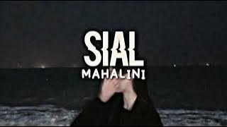 Mahalini - Sial (Normal   Reverb) TikTok Version (Sial Sialnya Ku Bertemu Dengan Cinta Semu)