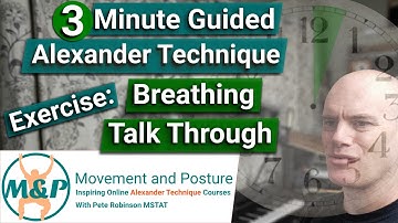 3 Minute Guided Alexander Technique Exercise - Breathing Talk Through