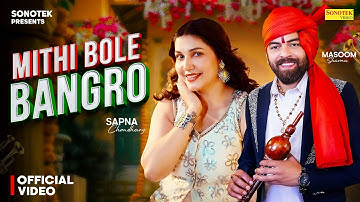 Mithi Bole Bangro (Official Video) Masoom Sharma | Sapna Choudhary | New Haryanvi Song 2025