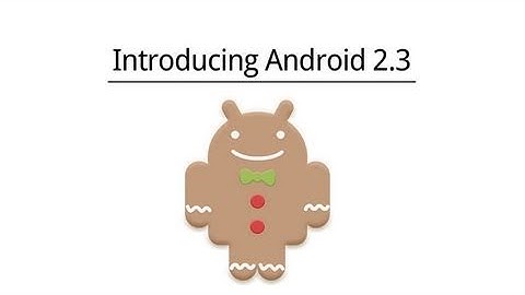 Android 2.3 Official Video