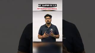 IIIT Raipur CSE vs NIT Raipur Electrical – Which Should You Choose? #competishun #josaacounseling
